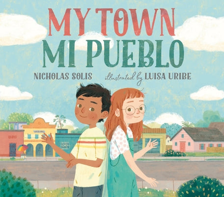 My Town / Mi Pueblo by Solis, Nicholas