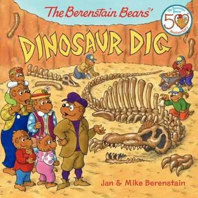 The Berenstain Bears' Dinosaur Dig by Berenstain, Jan