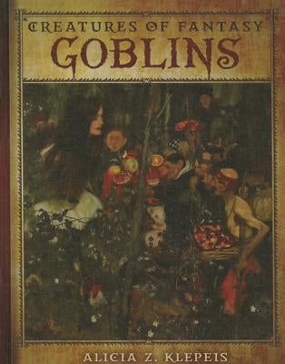 Goblins by Klepeis, Alicia Z.
