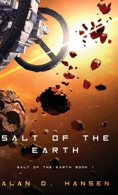 Salt of the Earth by Hansen, Alan D.