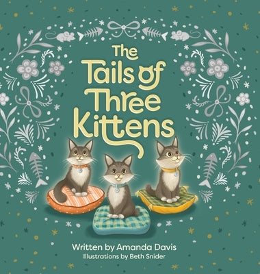 The Tails of Three Kittens by Davis, Amanda
