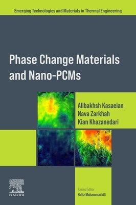Phase Change Materials and Nano-Pcms by Kasaeian, Alibakhsh