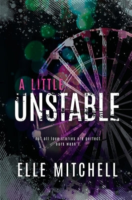A Little Unstable by Mitchell, Elle
