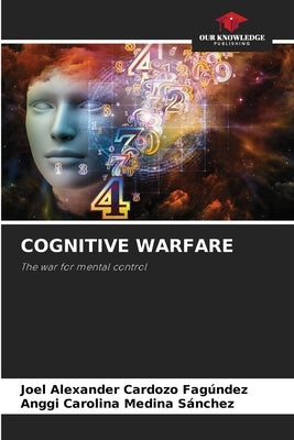 Cognitive Warfare by Cardozo Fag?ndez, Joel Alexander