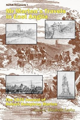 MR Marten's Travels in East Anglia by Larby, Elizabeth