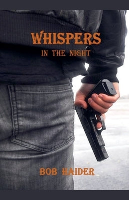Whispers in the Night by Haider, Bob