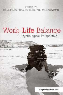 Work-Life Balance: A Psychological Perspective by Jones, Fiona