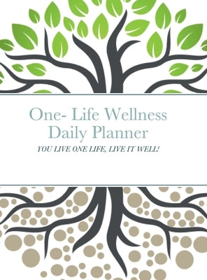 One- Life Wellness journal by Champion, Danielle