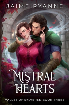 Mistral Hearts: Mistral Hearts by Ryanne, Jaime