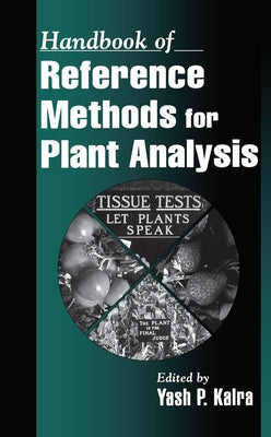 Handbook of Reference Methods for Plant Analysis by Kalra, Yash