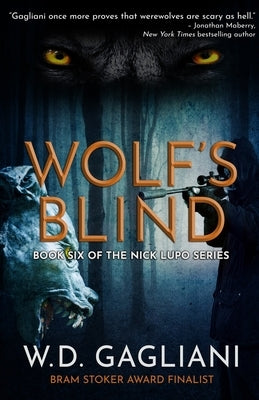Wolf's Blind by Gagliani, W. D.