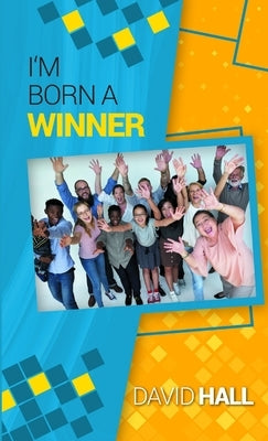 I'm Born a Winner by E. Hall, David