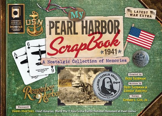 My Pearl Harbor Scrapbook 1941: A Nostalgic Collection of Memories by Taubman, Bess