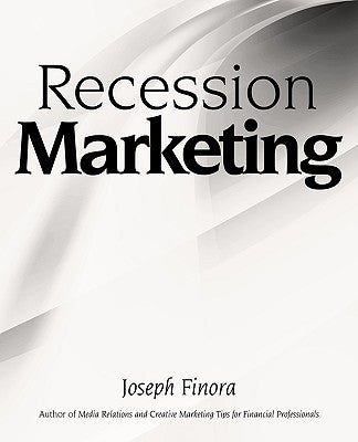 Recession Marketing by Finora, Joseph