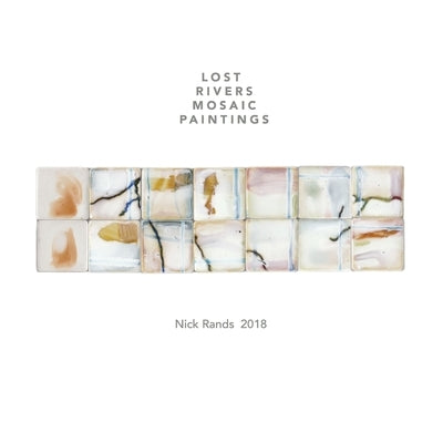 Lost Rivers Mosaic Paintings by Rands, Nick
