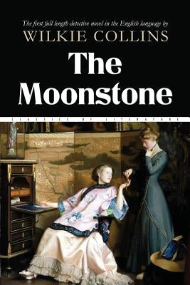 The Moonstone by Collins, Wilkie
