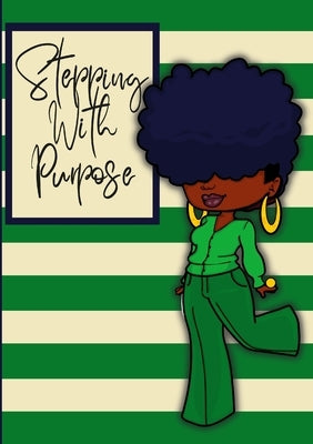 Stepping With Purpose by Hart, Gidget