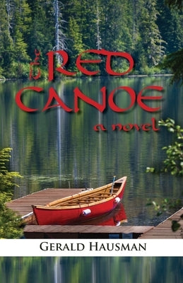 The Red Canoe by Hausman, Gerald