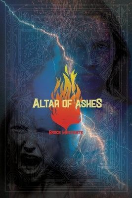 Altar of Ashes by Westrate, Bruce