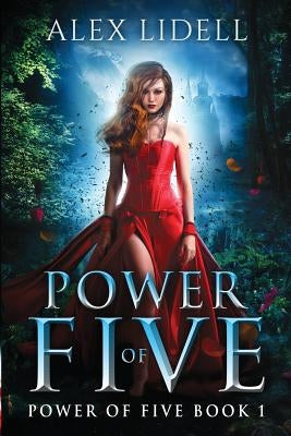 Power of Five: Reverse Harem Fantasy by Lidell, Alex