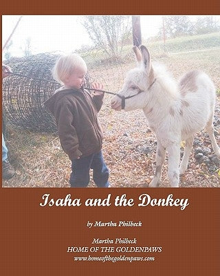Isaha and the donkey: Visit to a farm rearing mini donkeys by Philbeck, Martha