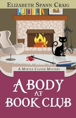 A Body at Book Club: A Myrtle Clover Cozy Mystery by Craig, Elizabeth Spann