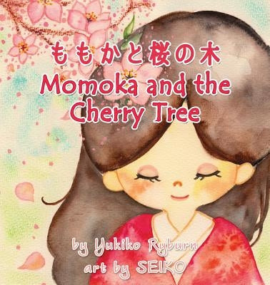 Momoka and the Cherry Tree by Ryburn, Yukiko