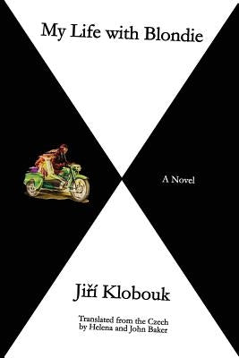 My Life with Blondie by Klobouk, Ji I.