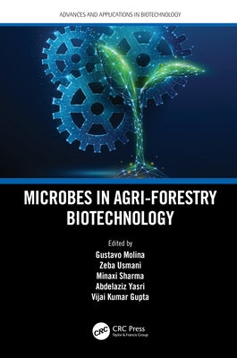 Microbes in Agri-Forestry Biotechnology by Molina, Gustavo