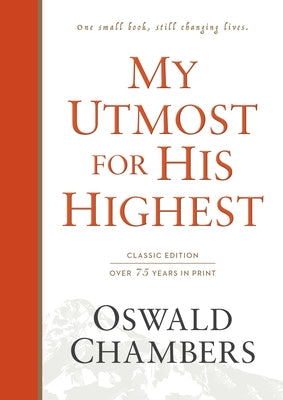 My Utmost for His Highest: Classic Language Hardcover by Chambers, Oswald