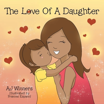 The Love of a Daughter by Winners, Aj