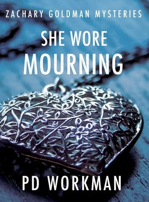 She Wore Mourning by Workman, P. D.