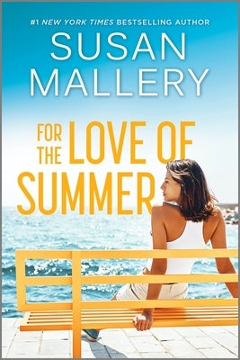 For the Love of Summer by Mallery, Susan