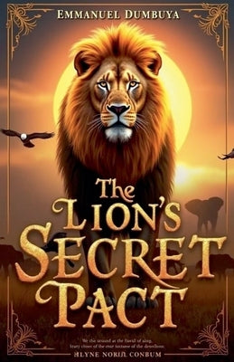 The Lion's Secret Pact by Dumbuya, Emmanuel