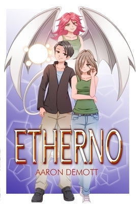 Etherno: Rise of the Dragongirl by Demott, Aaron