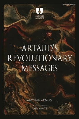 Artaud's Revolutionary Messages by Artaud, Antonin