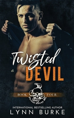 Twisted Devil: A Steamy MC Romantic Suspense by Burke, Lynn