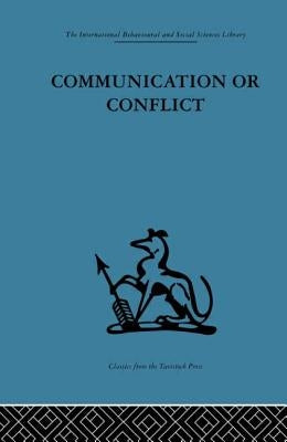 Communication or Conflict: Conferences: their nature, dynamics, and planning by Capes, Mary