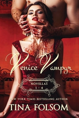 Venice Vampyr (Novellas 1 - 4) by Folsom, Tina