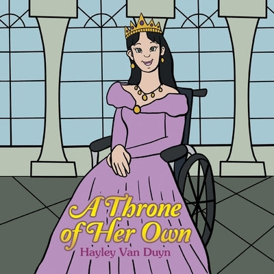 A Throne of Her Own by Van Duyn, Hayley