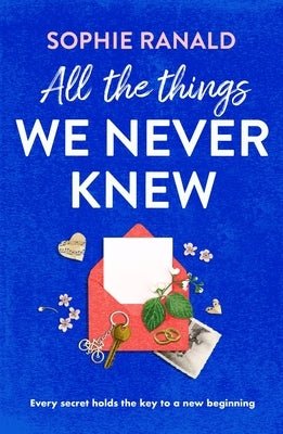 All the Things We Never Knew by Ranald, Sophie