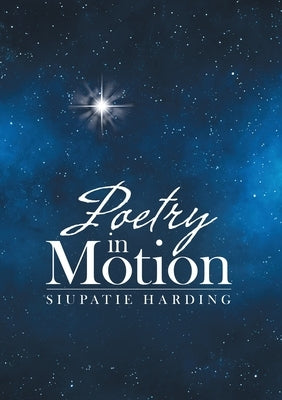 Poetry in Motion by Harding, Siupatie