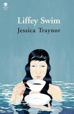 Liffey Swim by Traynor, Jessica