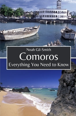 Comoros: Everything You Need to Know by Gil-Smith, Noah