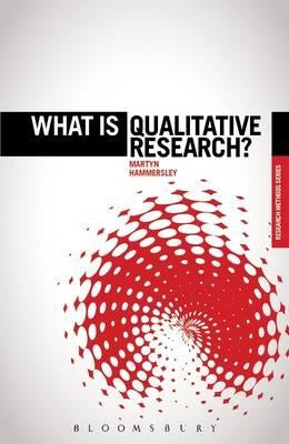 What Is Qualitative Research? by Hammersley, Martyn
