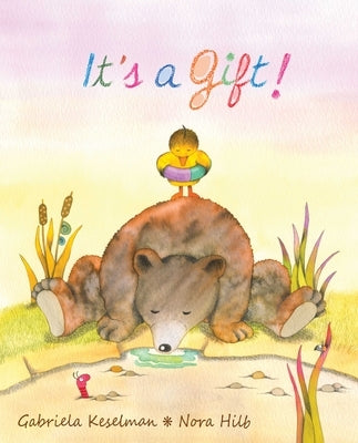 It's a Gift! by Keselman, Gabriela
