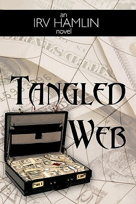 Tangled Web by Hamlin, Irv