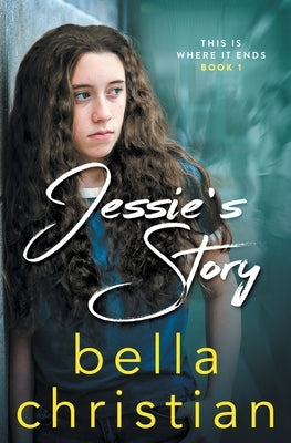 Jessie's Story by Christian, Bella