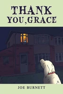 Thank You, Grace by Burnett, Joe