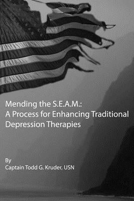 Mending the S.E.A.M.: A Process for Enhancing Traditional Depression Therapies by Kruder, Joshua T.